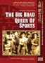 The Big Road/Queen of Sports