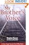 My Brother's Voice: How a Young Hungarian Boy Survived the Holocaust: A True Story