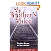 My Brother's Voice: How a Young Hungarian Boy Survived the Holocaust: A True Story