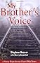 My Brother's Voice: How a Young Hungarian Boy Survived the Holocaust: A True Story