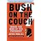 A "Bush-Bashers" Bash !