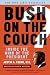 Price Comparison : Bush on the Couch Rev Ed: Inside the Mind of the President