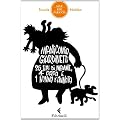 Manicomio giardinetti. 25 tipi di mamme, 4 pap� e 1 nonna d'annata
