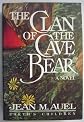 THE CLAN OF THE CAVE BEAR. (Earth's Chlidren)