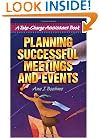 Planning Successful Meetings and Events (Take-Charge Assistant Series)