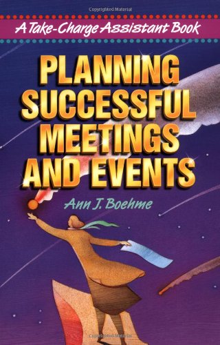 Planning Successful Meetings and Events (Take-Charge 