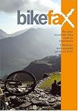 The Best Mountain Bike Trails in Snowdonia/Y Ilwybrav Beic Mynydd Gorav Yn Eryri: Including Coed Y Brenin, the Gwydyr Forest and Snowdon (Bikefax Mountain Bike Guides)