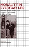 Morality in everyday life : developmental perspectives