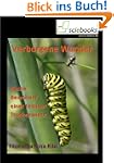 Verborgene Wunder - Kleine Bewohner e...