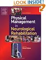 Physical Management in Neurological Rehabilitation (Physiotherapy Essentials)