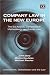 Books : Company Law in the New Europe: The EU Acquis, Comparative Methodology, And Model Law (Corporations, Globalisation and the Law)
