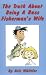 The Truth About Being A Bass Fisherman's Wife