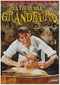 La folie des grandeurs