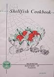 Shellfish Cookbook [reprinted 1973] State of Washington Department of Fisheries (clams, oysters, crabs, shrimp, scallops, crawfish, mussels, etc)