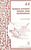 World energy needs and resources