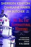 My Big Fat Supernatural Wedding (0312343604) by Harris, Charlaine