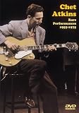 Chet Atkins Rare Performances 1955-1975