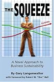 The Squeeze: A Novel Approach to Business Sustainability