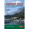 Adriatic Pilot: Croatia, Slovenia, Montenegro, East Coast of Italy, Albania