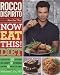Books : Now Eat This! Diet: Lose Up to 10 Pounds in Just 2 Weeks Eating 6 Meals a Day!
