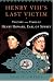 Henry VIII's Last Victim: The Life and Times of Henry Howard, Earl of Surrey