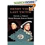 Henry VIII's Last Victim: The Life and Times of Henry Howard, Earl of Surrey