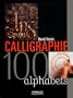 Calligraphie : 100 alphabets