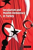 Secularism and Muslim democracy in Turkey