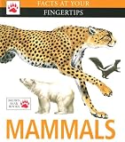 Mammals (Facts at Your Fingertips)