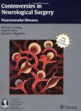Controversies in Neurological Surgery