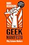 The Geek Manifesto: Why science matters