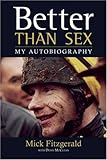 Better than sex : my autobiography