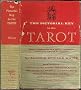 The Pictorial Key to the Tarot; Being Fragments of a Secret Tradition under the Veil of Divination. with 78 Plates, Illustrating the Greater and Lesser Arcana, from Designs by Pamela Colman Smith. Introd. by Paul M. Allen