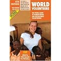 World Volunteers: The World Guide to Humanitarian and Development Volunteering (World Volunteers: The World Guide to Humanitarian & Development Volu)