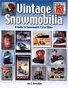 Vintage Snowmobilia: A Guide to Snowmobile Collectibles