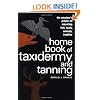 Home Book of Taxidermy and Tanning