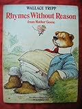 Rhymes without reason : from Mother Goose