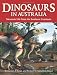 Dinosaurs in Australia: Mesozoic Life from the Southern Continent