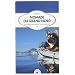 Nomade du Grand Nord - En kayak de mer avec un chien esquimau