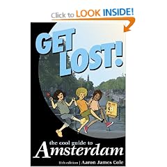 Get Lost!: The Cool Guide to Amsterdam