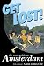 Get Lost!: The Cool Guide to Amsterdam (Get Lost: The Cool Guide to Amsterdam)