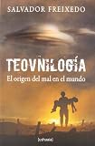TeovnilogÃa: El Origen del Mal en el Mundo (Spanish Edition)