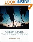 Your UNIX: The Ultimate Guide