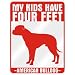 New  My Kids Have 4 Feet : American Bulldog  Parking Sign Dog