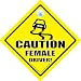 Caution Female Driver Car Sign, Caution Female Driver, Bumper Sticker, Female Driving Sign, Baby on Board Sign, Decal, Baby Sign, Baby on Board, Joke Car Sign, Female Driver, Lady Driver, Road Sign