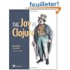 Joy of Clojure: Thinking the Clojure Way