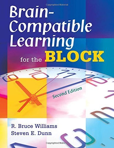 Brain-Compatible Learning for the Block by R. Bruce Williams (2007-12-14)