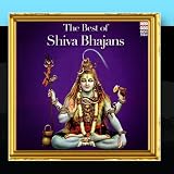 The Best of Shiva Bhajans