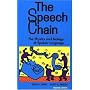The Speech Chain: Physics and Biology of Spoken Language