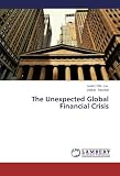 The Unexpected Global Financial Crisis